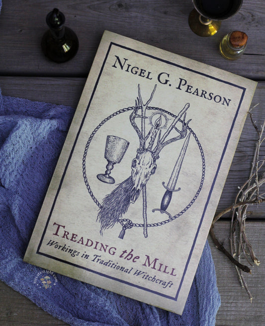 Treading the Mill | Workings in Traditional Witchcraft Troy Books book, booklovers, books, british, calgary, canada, nigel, Nigel G. Pearson, pearson, witchy books Treading the Mill | Workings in Traditional Witchcraft Troy Books book, booklovers, books, british, calgary, canada, nigel, Nigel G. Pearson, pearson, witchy books metaphysical occult supplies witchy hecateslight.com witchcraft cottagecore witch gifts metaphysical occult supplies witchy hecateslight.com witchcraft cottagecore witch gifts